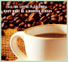 My parents actually bought me a t-shirt with this saying!